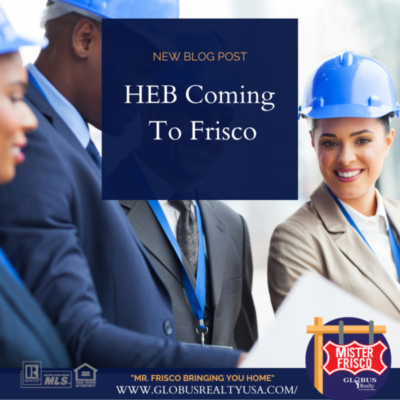 H-E-B Is Coming To Frisco - MIsterfrisco - Realtor In North Dallas