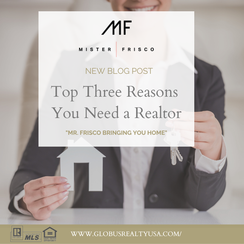 Top Three Reasons You Need a Realtor