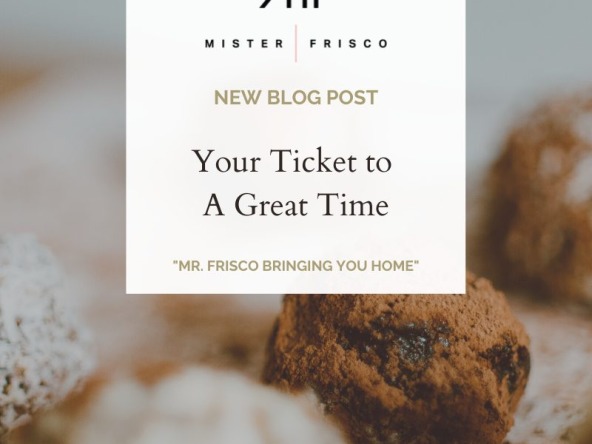 Your Ticket to A Great Time - Cookie Dough