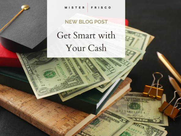Get Smart with Your Cash