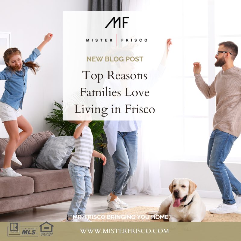 Top Reasons Families Love Living in Frisco